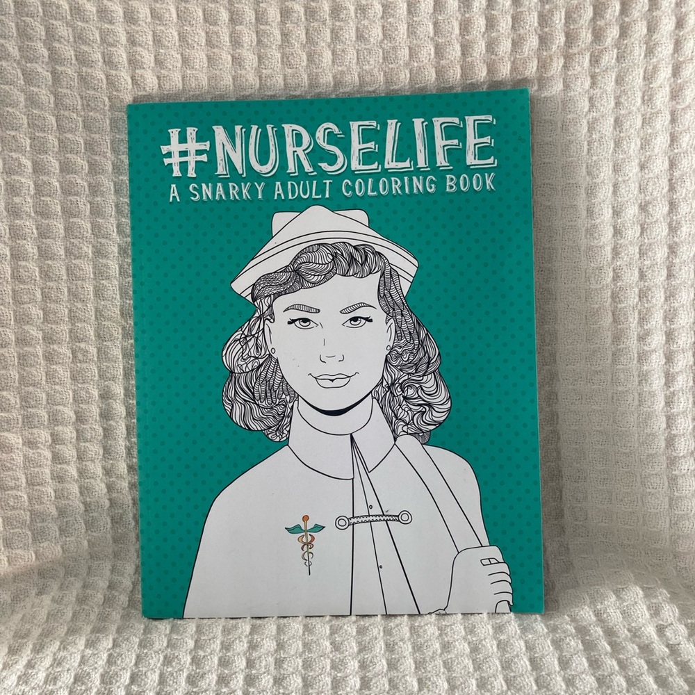 #NURSELIFE A Snarky Adult Coloring Book 2016 New Old Stock